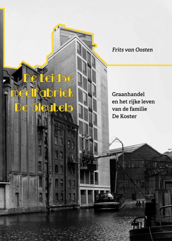 Boek De Leidse meelfabriek De Sleutels van Frits van Oosten